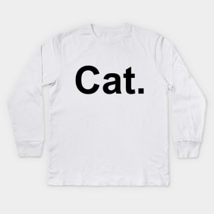 Cat. Kids Long Sleeve T-Shirt